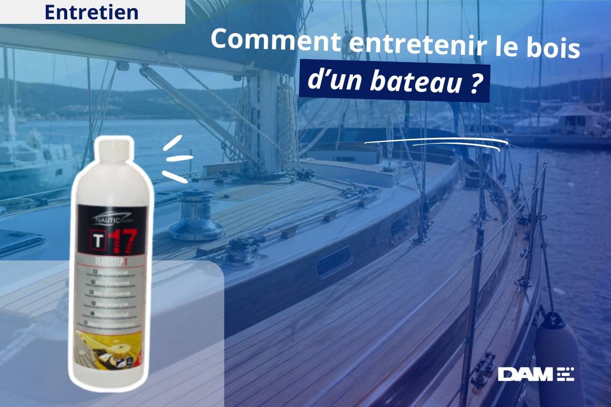 Entretien bois bateau : pont, teck, parquet et boiseries